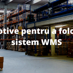 12 motive pentru a folosi un sistem WMS