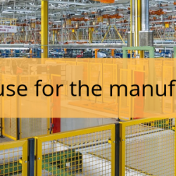 Efficient warehouse for the manufacturing industry