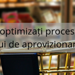 Gestionați și optimizați procesele esențiale ale lanțului de aprovizionare în retail